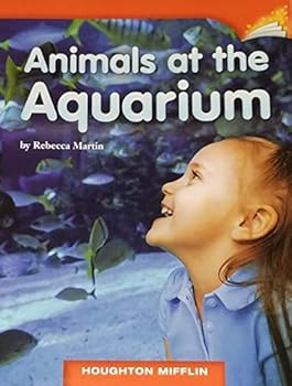 Paperback ANIMALS AT THE AQUARIUM, HOUGHTON MIFFLIN (GRADE 2, LEVEL H, DRA 14) PAPERBACK Book