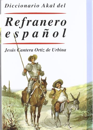 Diccionario Akal del Refranero español (Diccionarios) Diccionario Akal del Refranero español (Diccionarios)