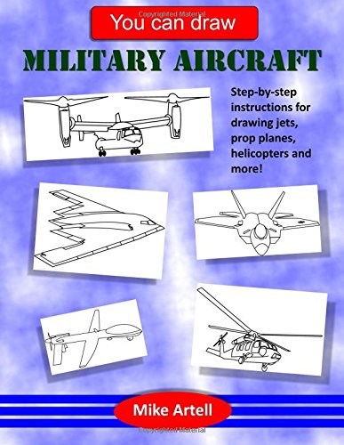 You can draw military aircraft: Learn to draw j... 0991089448 Book Cover