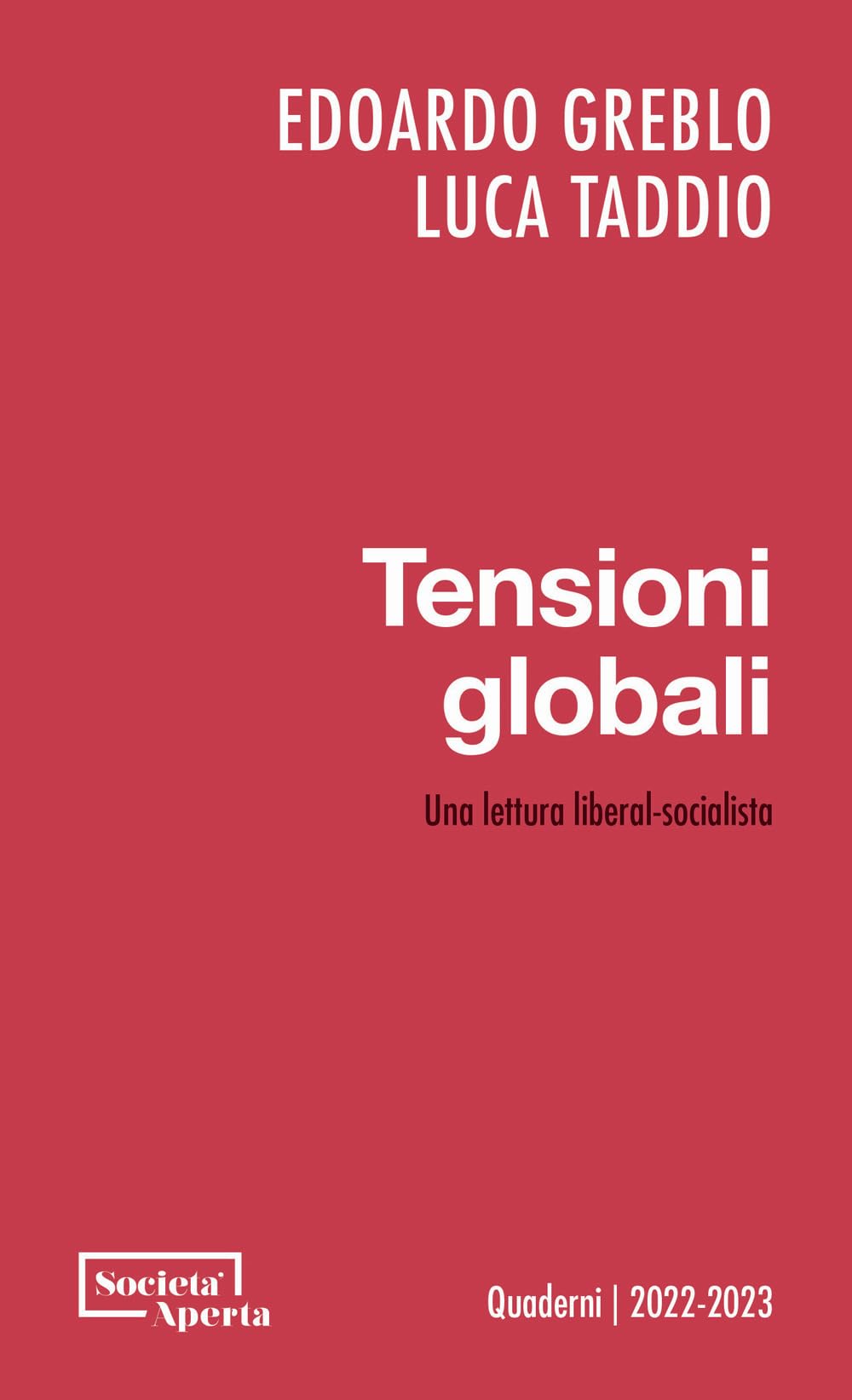 Tensioni Globali. Una Lettura Liberal-Socialista - 4