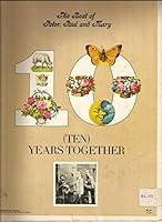 Best of Peter Paul & Mary Ten Years Together B001DRI5A6 Book Cover