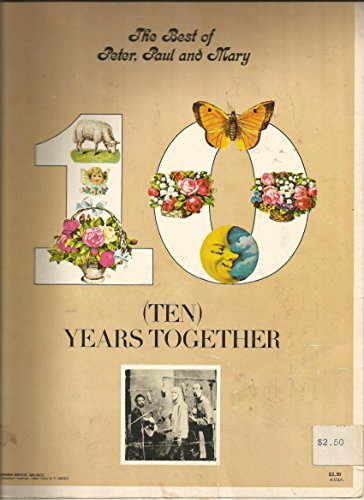 Best of Peter Paul & Mary Ten Years Together B001DRI5A6 Book Cover