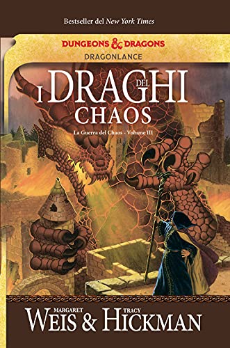 I draghi del Chaos. La guerra del Chaos. DragonLance (Vol. 3