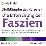 Stoßdämpfer des Körpers - Die Erforschung der Faszien