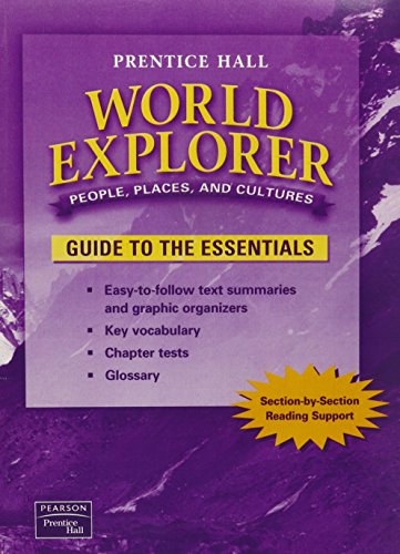 WORLD EXPLORER: PEOPLE, PLACES, CULTURES 1ST EDITION GUIDE TO THE ESSENTIALS 2003C