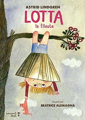 Lotta la filoute [French] 2930938129 Book Cover