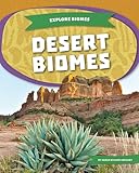 Desert Biomes (Explore Biomes)