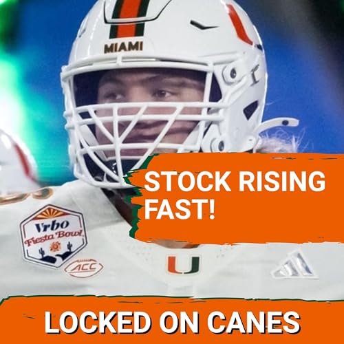 RISING: Miami Hurricanes&rsquo; Practice BUZZ &mdash; Why Mensah, Buchanan, Jacobs & Others WOW Coaches Podcast By  cover