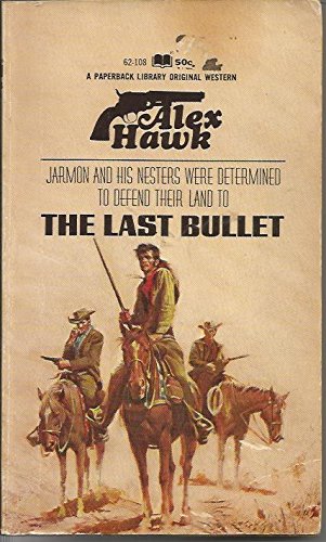 The Last Bullet B00O206J0E Book Cover