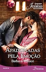 Capa de Apaixonadas Pela Emoção: Harlequin Jessica Minissérie ed. 6