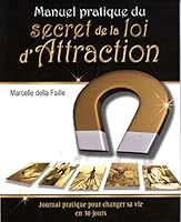 Manuel pratique du secret de la loi d'Attraction 2894361947 Book Cover
