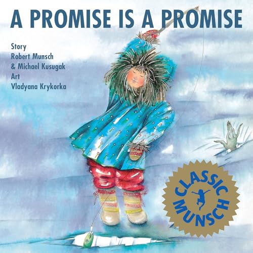 A Promise is Promise (Munsch for Kids)