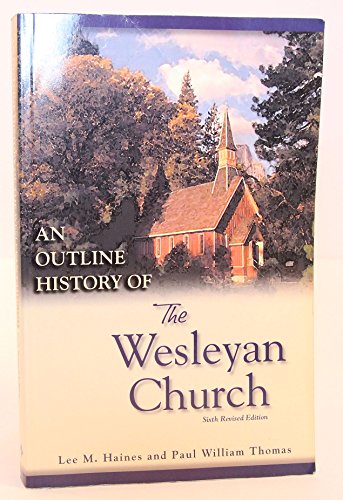 The Wesleyan Church 6th Revised Edition