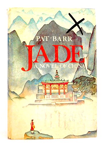 Jade: A Novel of China B001N1LL94 Book Cover