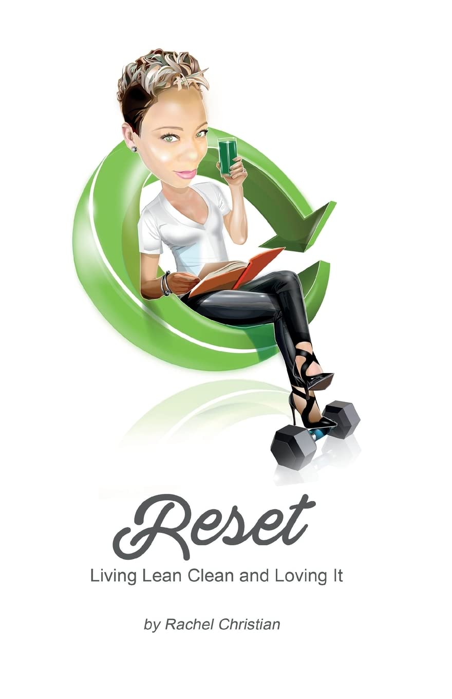 Reset: Living Lean Clean and Loving It