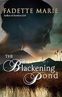 The Blackening Pond: 2 0956770517 Book Cover