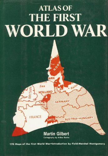 Atlas of the First World War (Atlases of World History): Martin Gilbert ...