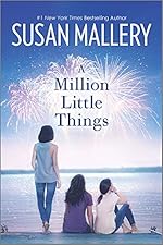 A Million Little Things: A Novel (Mischief Bay Book 3)