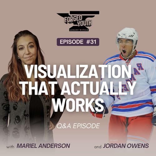 Ep. 31 - Visualization That Actually Works: How Elite Athletes Train Their Mind Q&A with Mariel and Jordan