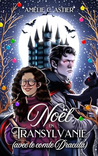 Noël en Transylvanie (avec le comte Dracula): Romance de Noël MF paranormale feel good avec un vampire