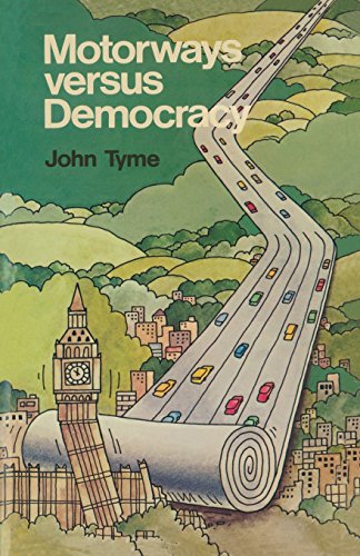 Motorways Versus Democracy view 2