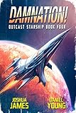  Damnation! (Outcast Starship Book 4) (English Edition)