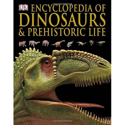 Encyclopedia Of Dinosaurs & Prehistoric Life