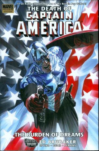 Captain America: The Death Of Captain America Volume 2 - The Burden Of Dreams Premiere Hc