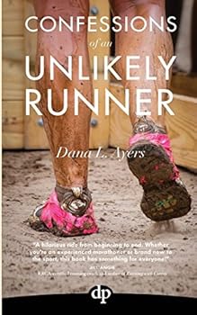 Paperback Confessions of an Unlikely Runner: A Guide to Racing and Obstacle Courses for the Averagely Fit and Halfway Dedicated Book