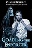 Goading the Enforcer (Wolves of Stone Ridge Book 6)