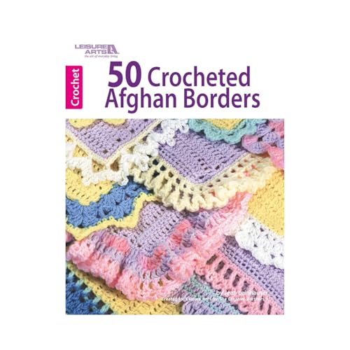 Leisure Arts-50 Crocheted Afghan Borders