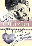 ein offizier und gentleman ende  Kein Offizier - und auch kein Gentleman: Eine amüsante und prickelnde Romanze