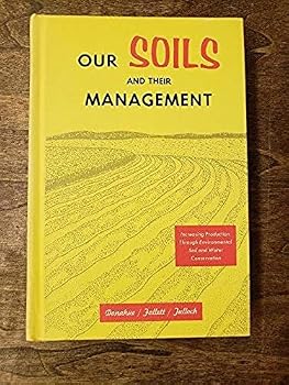 Hardcover Our Soils & Their Management Increasing Production Through Environmental Soil & Water Conservation Fourth Edition Book