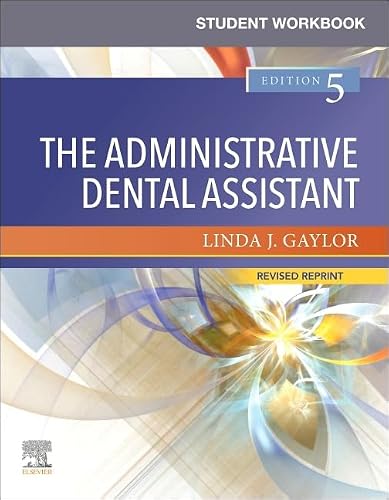 Student Workbook for The Administrative Dental Assistant - Revised Reprint