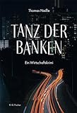 Tanz der Banken: Ein Wirtschaftskrimi