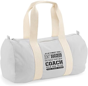 What Your Coach Told You to Do, Barrel Bag, Holdall Zip Sports Duffle Bag. (Light Grey)