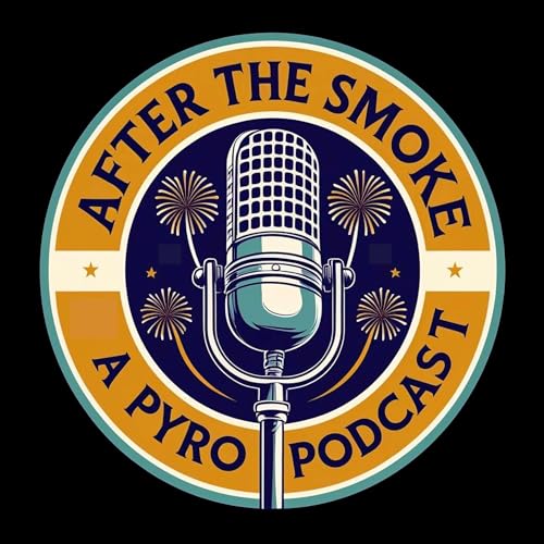 After the Smoke: A Pyro Podcast cover art