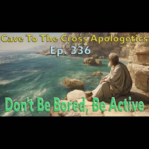 Don’t Be Bored, Be Active – Ep.336 – Titus 3:12-15 Sermon Podcast Por arte de portada