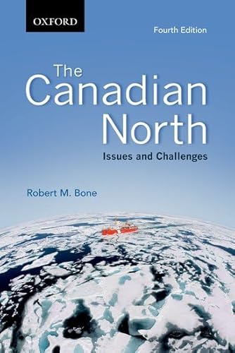 The Canadian North: Issues and Challenges, Fourth Edition