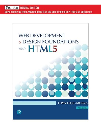 Web Development and Design Foundations with HTML5 [RENTAL EDITION]