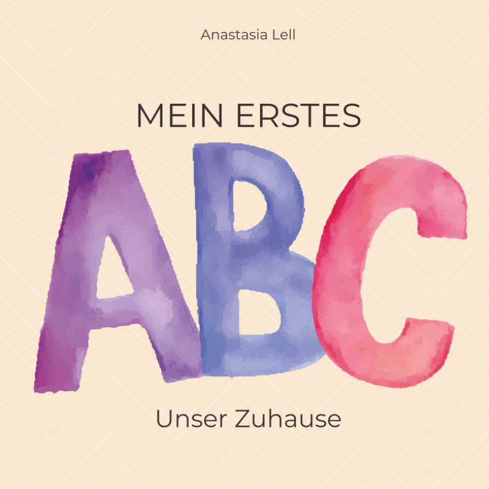 Mein erstes ABC Buch: Unser Zuhause