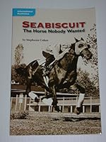 Seabiscuit; The Horse Nobody Wanted 0021934517 Book Cover