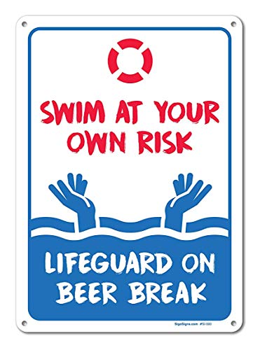 Pool Signs - Swim At Your Own Risk Pool Sign - Pool Rules - Large 10 X 14 Aluminum, For Indoor or Outdoor Use
