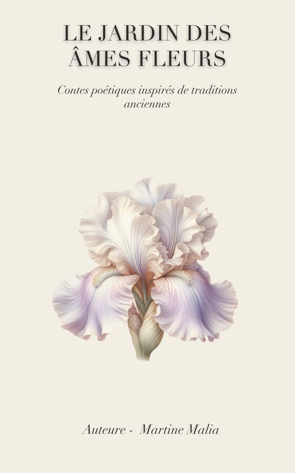 Le Jardin des âmes fleurs: Contes poétiques inspirés de traditions anciennes