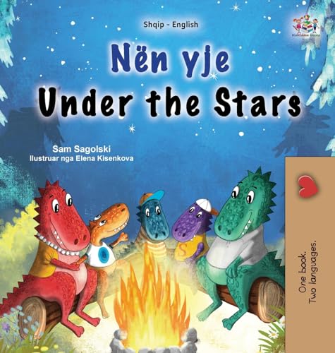 Under the Stars (Albanian English Bilingual Kids Book) (Albanian English Bilingual Collection) (Albanian Edition)
