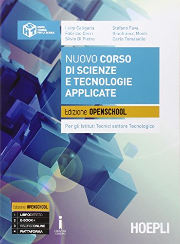 Corso di scienze e tecnologie applicate. Ediz. openschool. Per gli Ist. tecnici settore tecnologico. Con e-book. Con espansione online Corso di scienze e tecnologie applicate. Ediz. openschool. Per gli Ist. tecnici settore tecnologico. Con e-book. Con espansione online