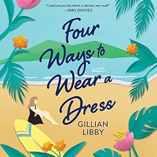 Four Ways to Wear a Dress Audiolibro Por Gillian Libby arte de portada