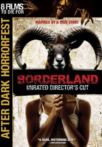 Borderland (After Dark Horrorfest) by Lions Gate by Zev Berman