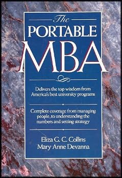 Hardcover The New Portable MBA: The Top Wisdom Fron the Best University Programs - Complete Coverage from Managing People to Understanding Numbers and Setting Strategy Book