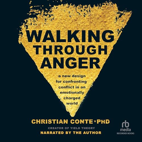 Walking Through Anger by Christian Conte MD episode artwork